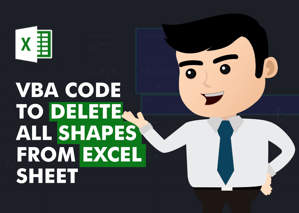 VBA Code To Delete All Shapes On A Excel Sheet Easy Way 08