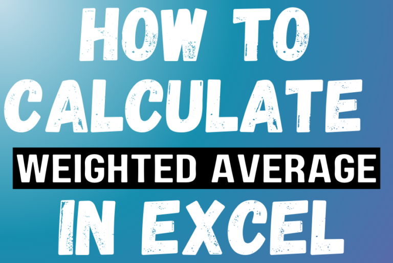 How to Calculate Weighted Average in Excel?