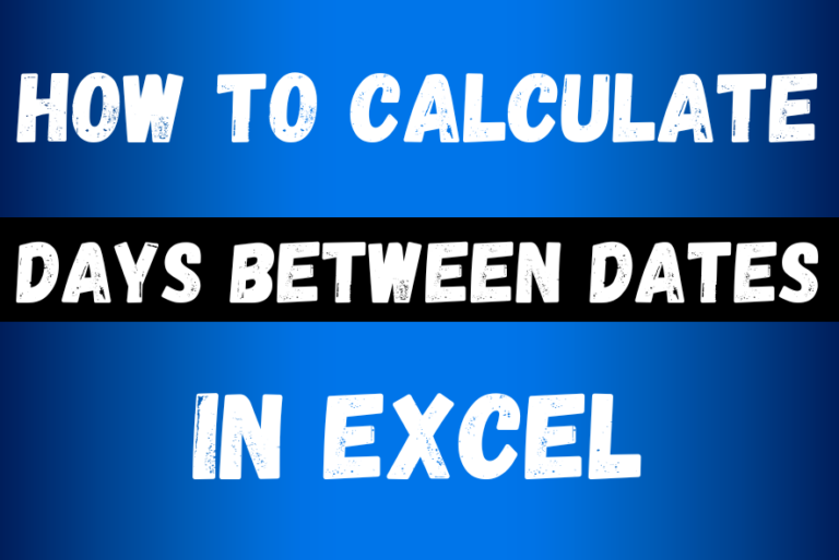 How to calculate Days between Dates in Excel