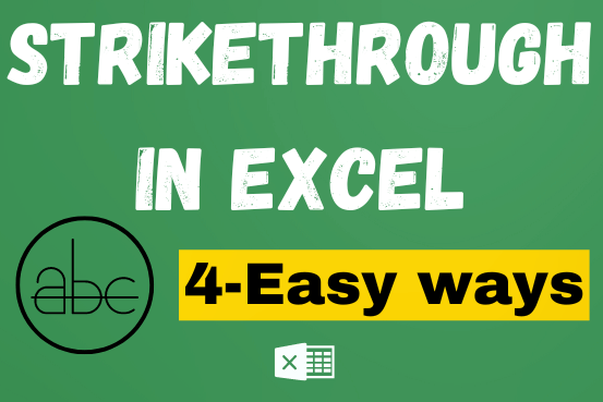 Strikethrough in Excel – 4 Easy Ways