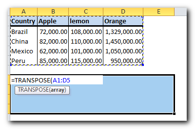 Type the TRANSPOSE formula