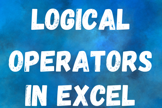 Excel logical operators: equal to, not equal to, greater than, less than