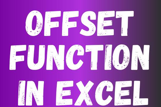 Offset Function in Excel