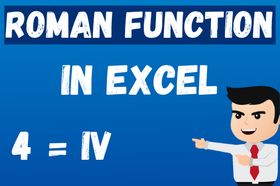 ROMAN Function In Excel